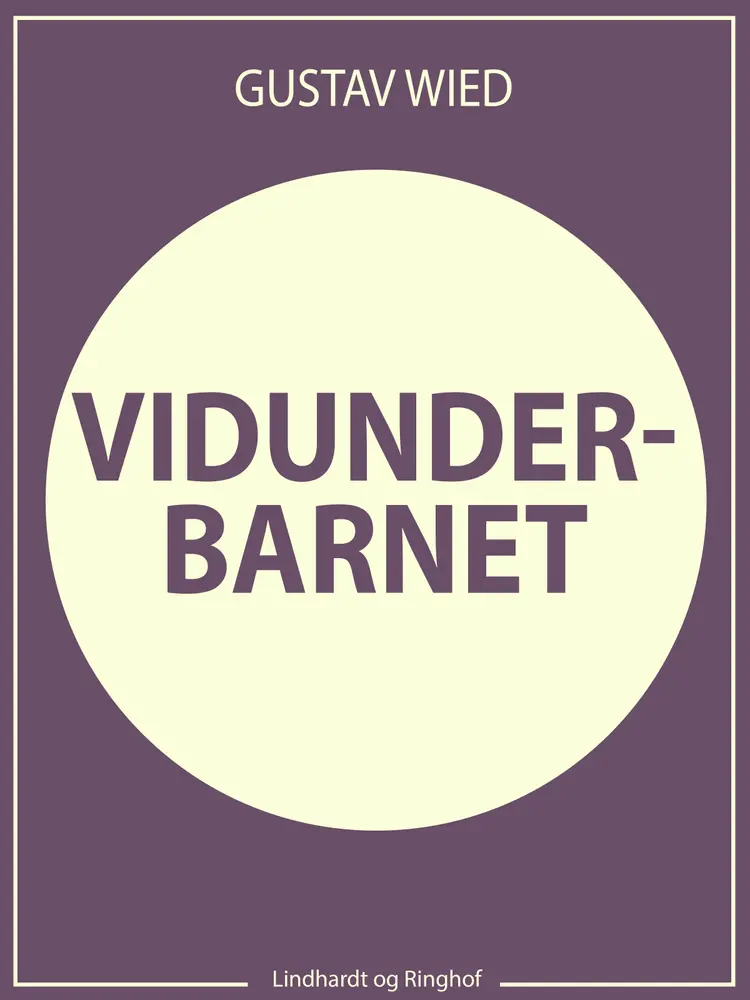 Vidunderbarnet af Gustav Wied
