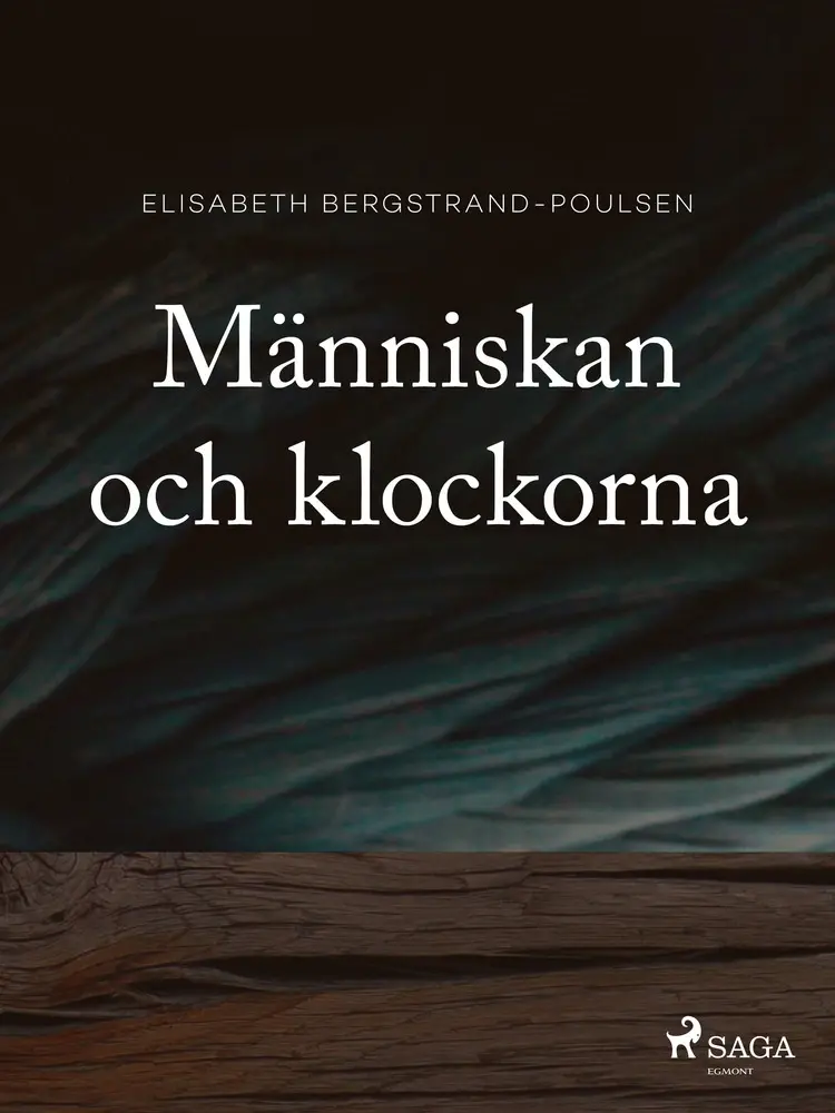 Människan och klockorna af Elisabeth Bergstrand Poulsen