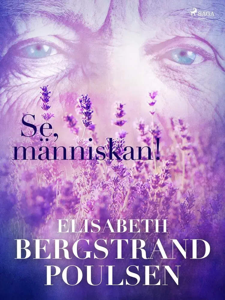 Se, människan! af Elisabeth Bergstrand Poulsen