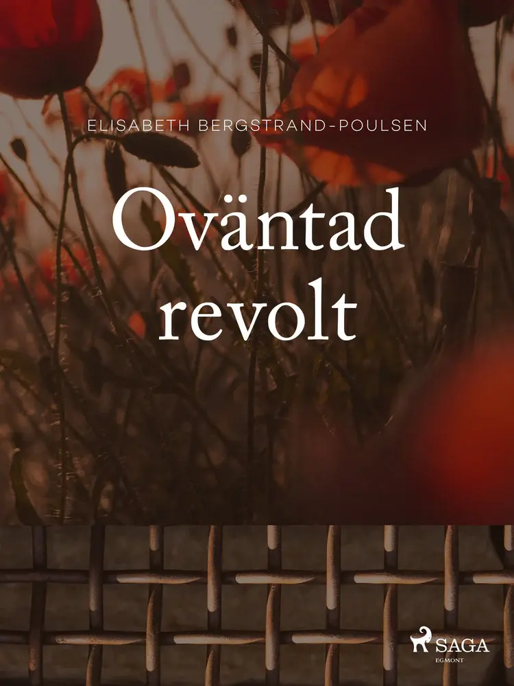 Oväntad revolt af Elisabeth Bergstrand Poulsen