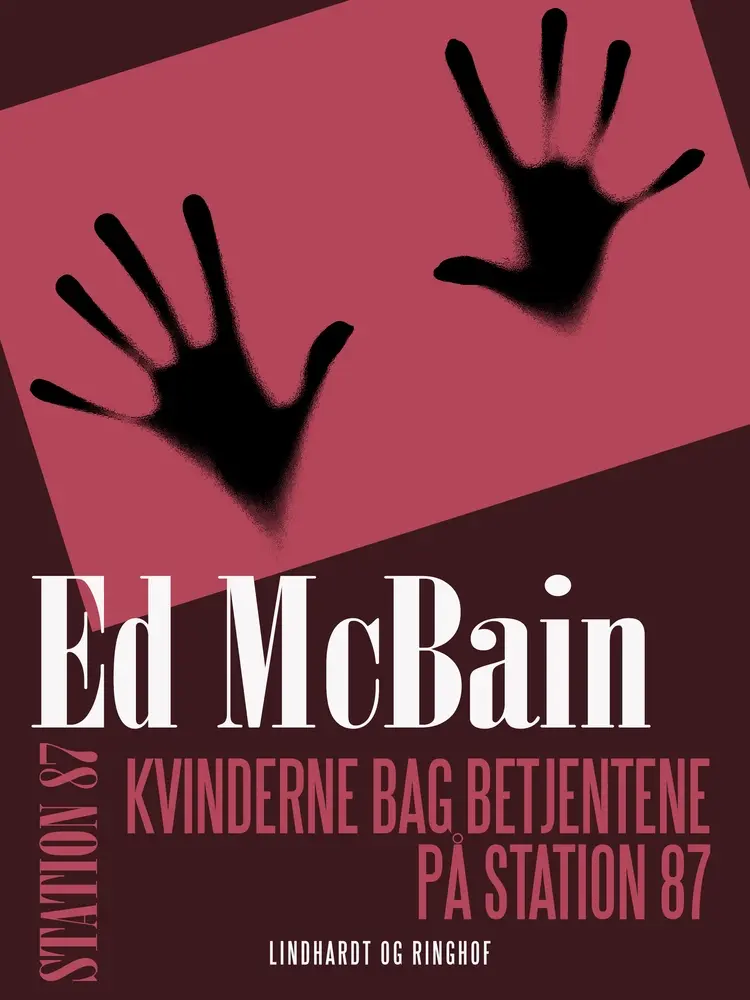 Kvinderne bag betjentene på Station 87 af Ed McBain