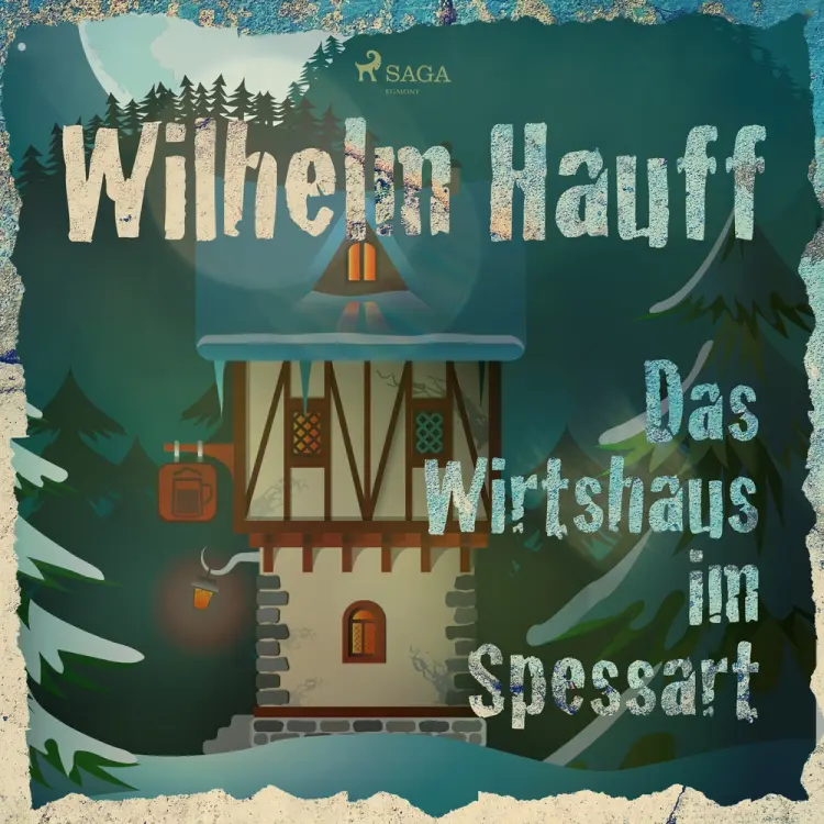 Das Wirtshaus im Spessart af Wilhelm Hauff