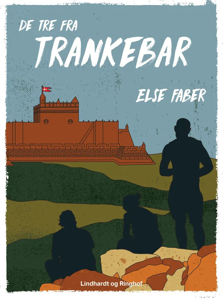 De tre fra Trankebar af Else Faber