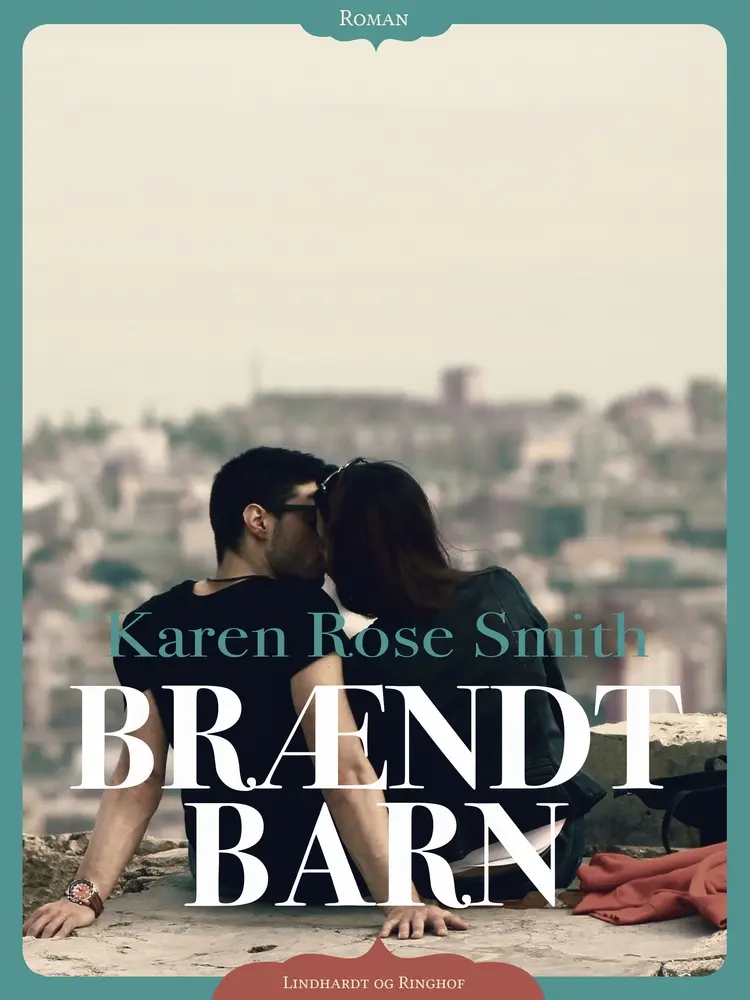Brændt barn af Karen Rose Smith