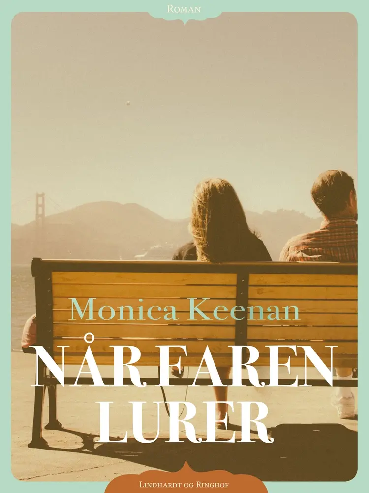 Når faren lurer af Monica Keenan