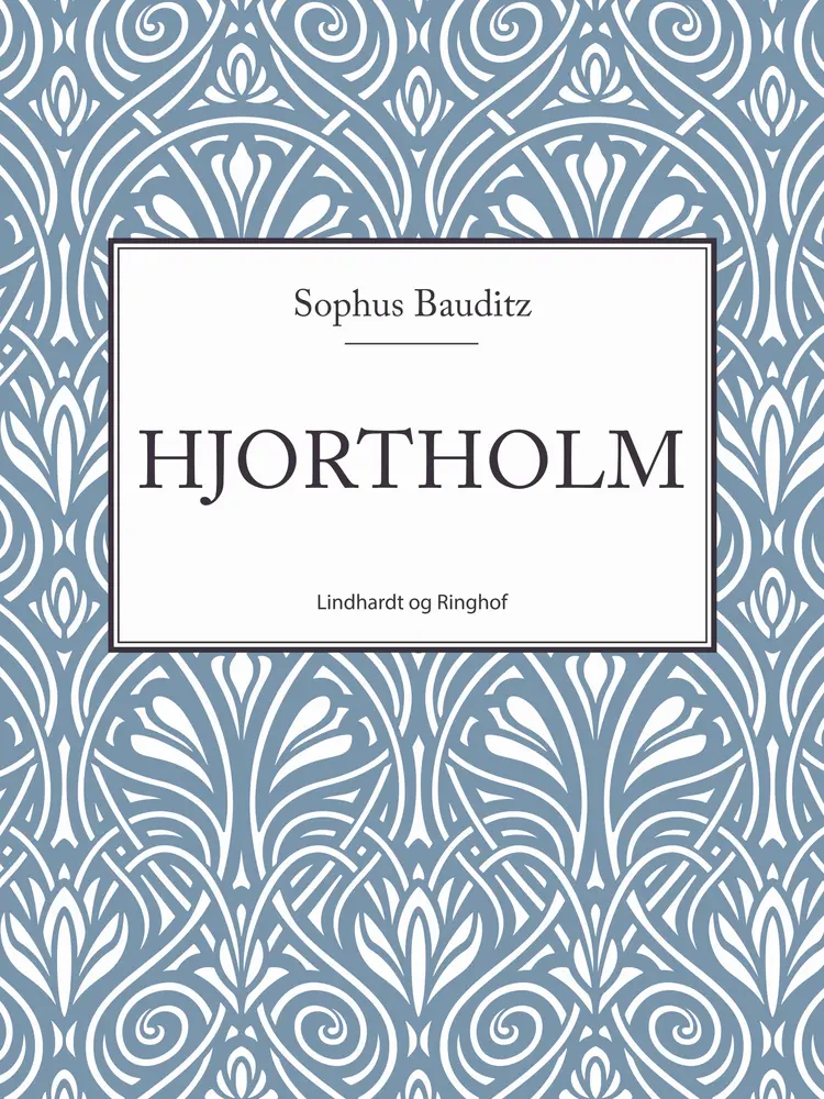 Hjortholm af Sophus Bauditz