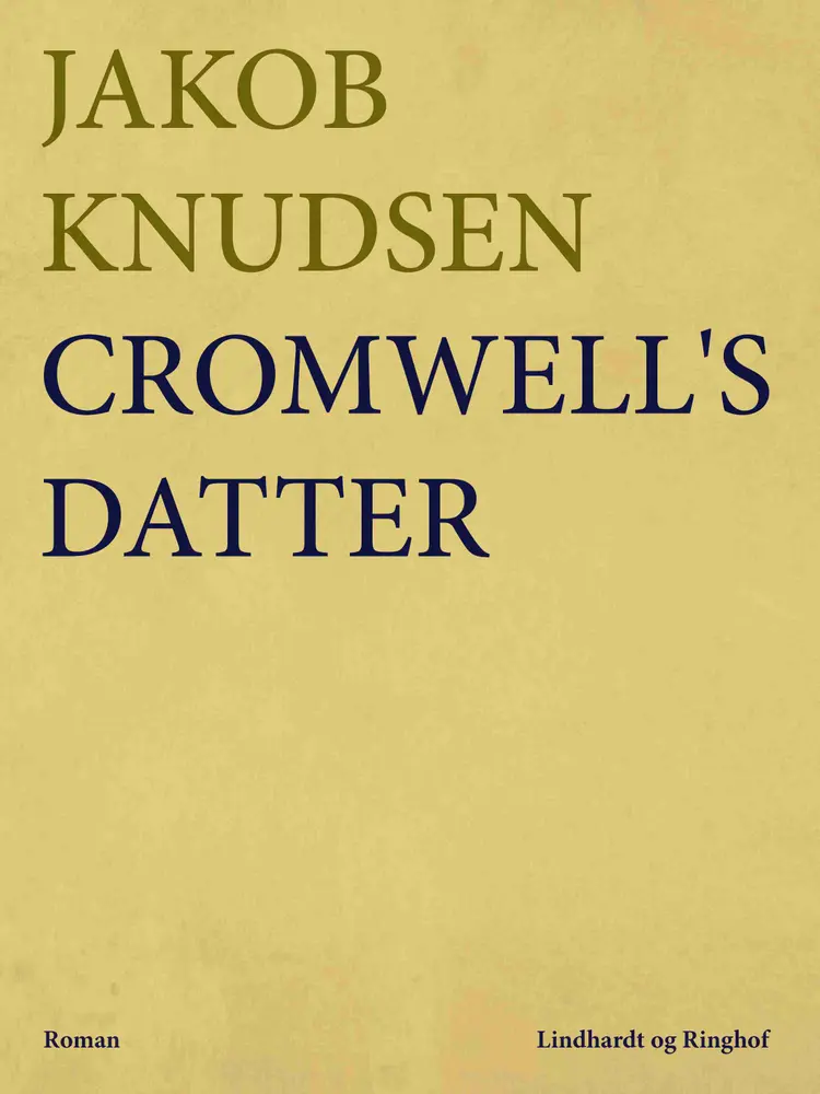Cromwell s datter af Jakob Knudsen