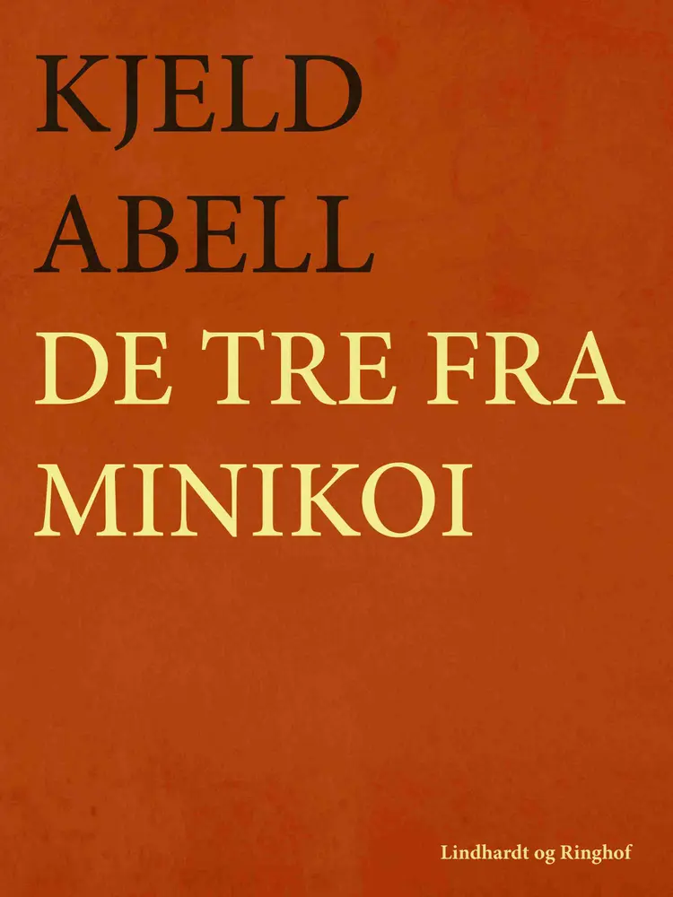 De tre fra Minikoi af Kjeld Abell