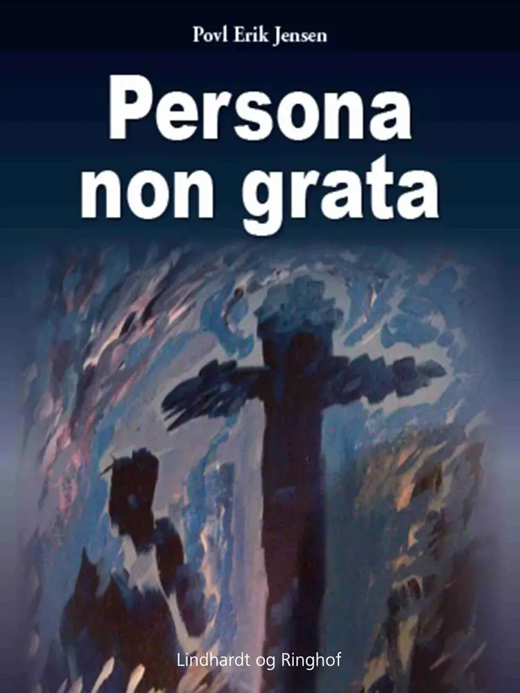 Persona non grata af Povl Erik Jensen