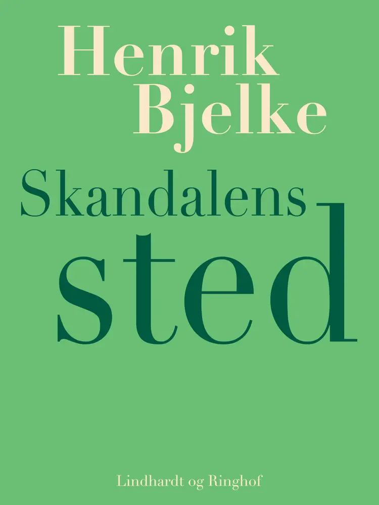 Skandalens sted af Henrik Bjelke