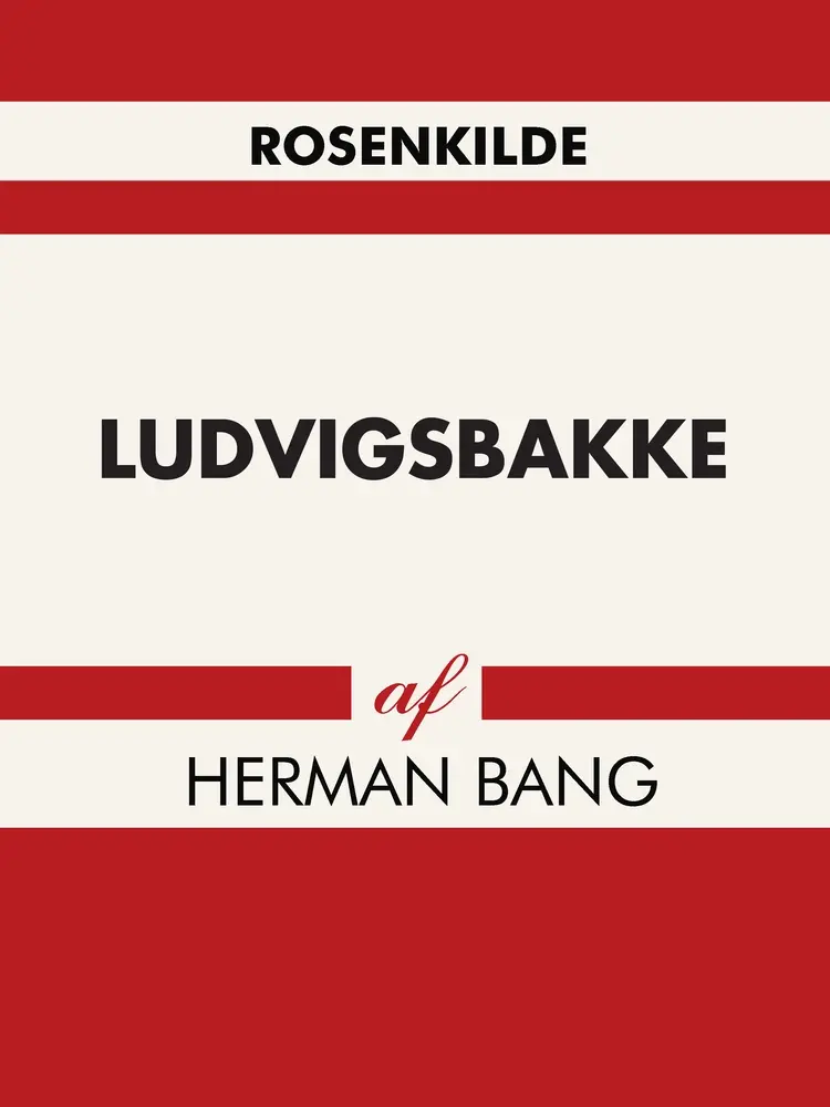 Ludvigsbakke af Herman Bang