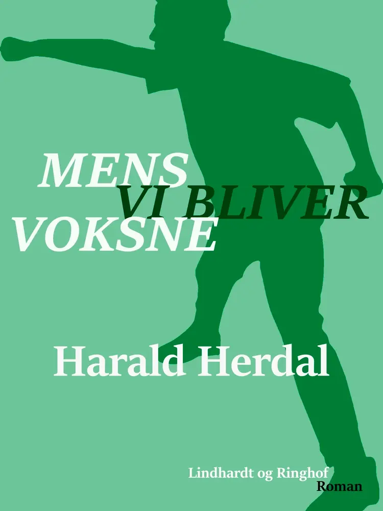 Mens vi bliver voksne af Harald Herdal