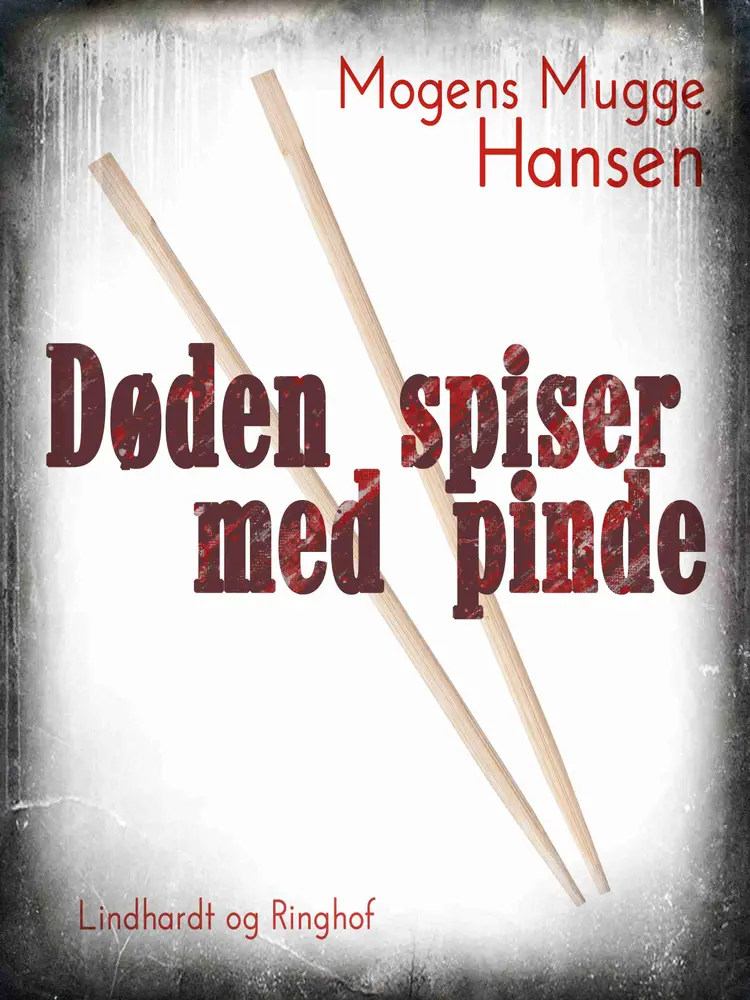 Døden spiser med pinde af Mogens Mugge Hansen