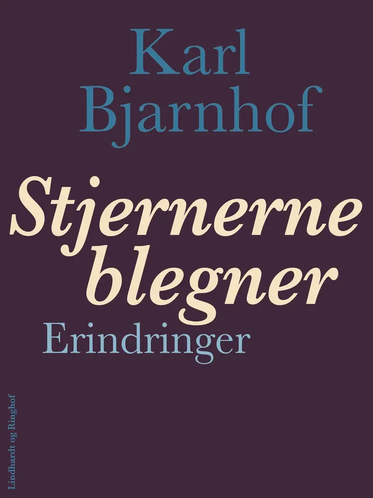 Stjernerne blegner af Karl Bjarnhof