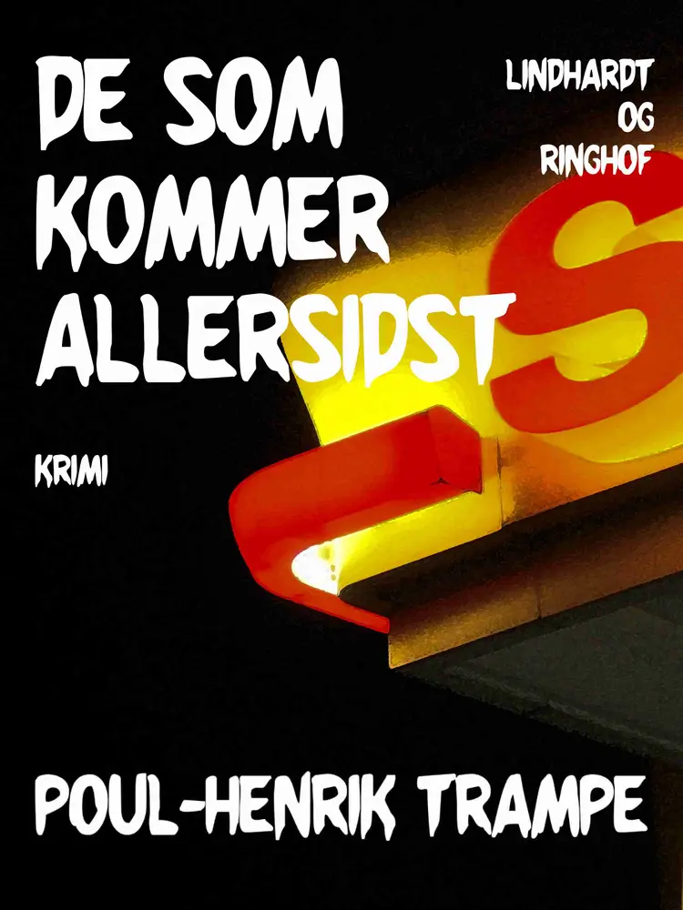 De som kommer allersidst af Poul-Henrik Trampe