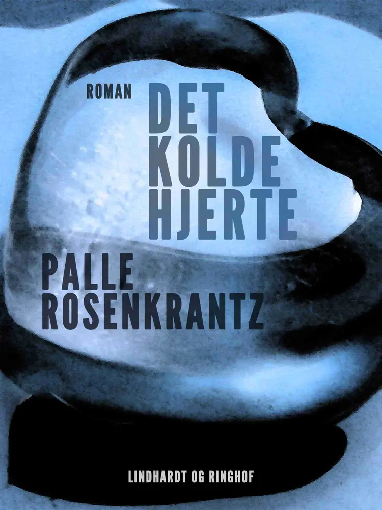 Det kolde hjerte af Palle Adam Vilhelm Rosenkrantz