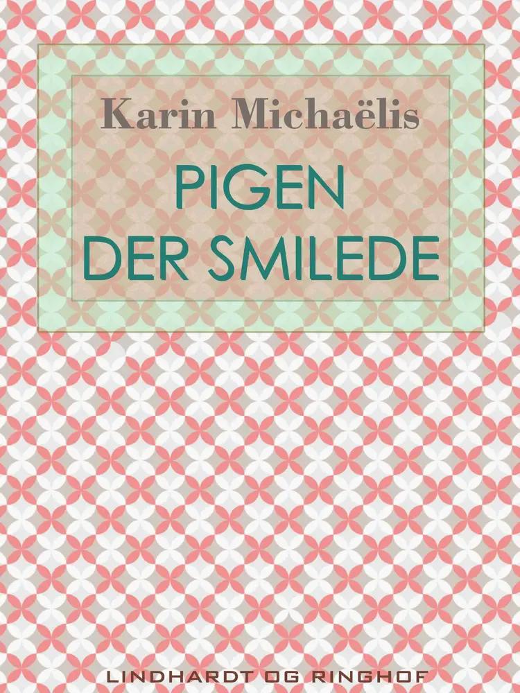 Pigen der smilede af Karin Michaëlis