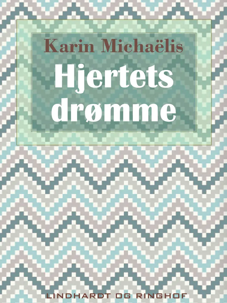 Hjertets drømme af Karin Michaëlis
