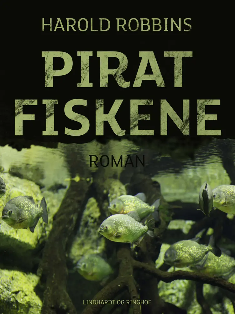 Piratfiskene af Harold Robbins