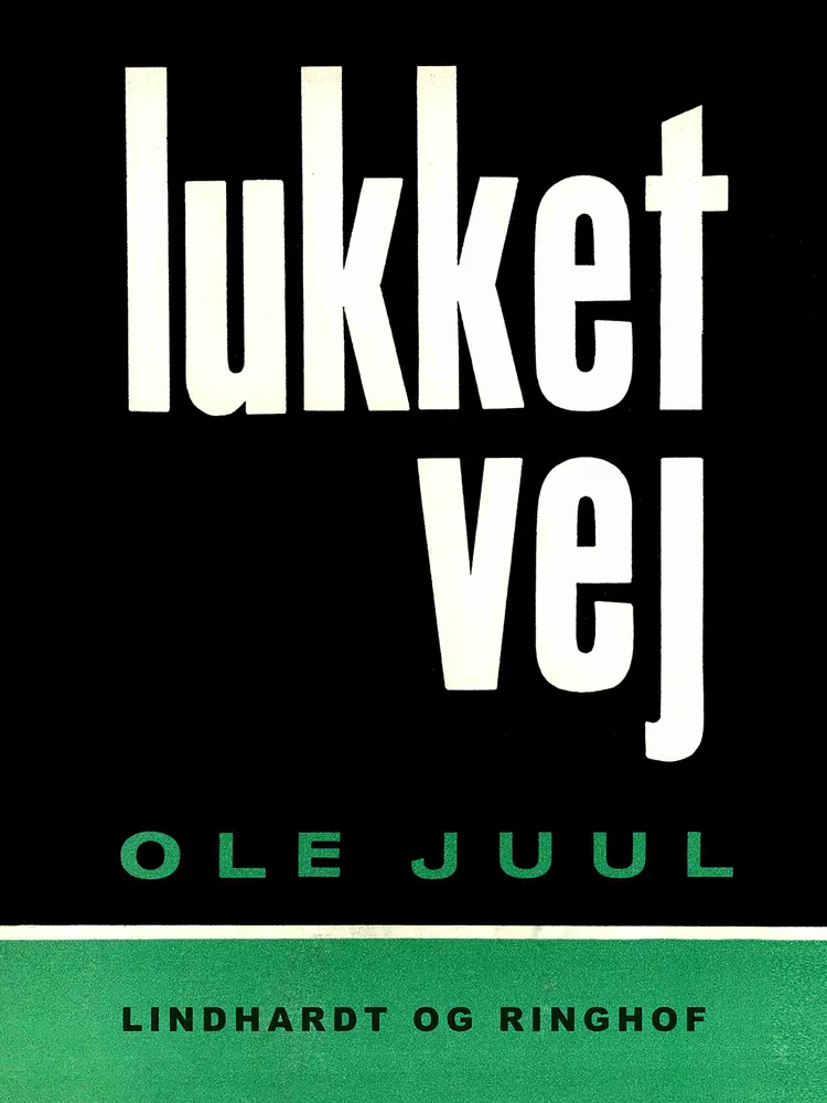 Lukket vej af Ole Juulsgaard