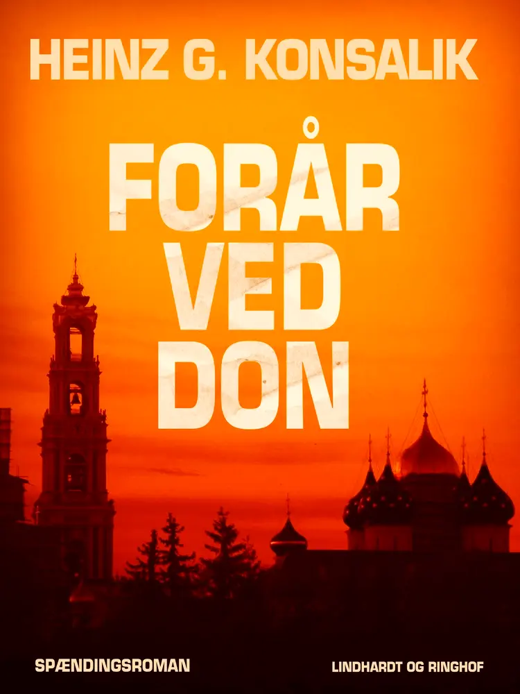 Forår ved Don af Heinz G. Konsalik