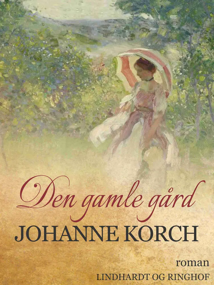 Den gamle gård af Johanne Korch