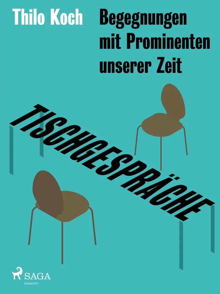 Tischgespräche - Begegnungen mit Prominenten unserer Zeit af Thilo Koch