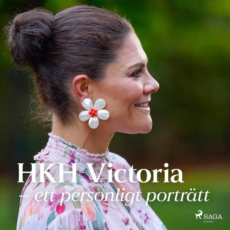 HKH Victoria - ett personligt porträtt af Catarina Hurtig