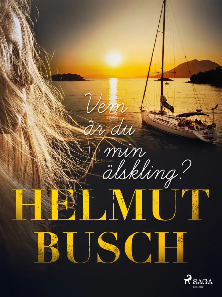 Vem är du min älskling? af Helmut Busch