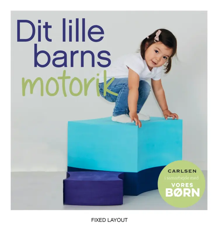 Vores børn: Dit lille barns motorik af Ingen Forfatter