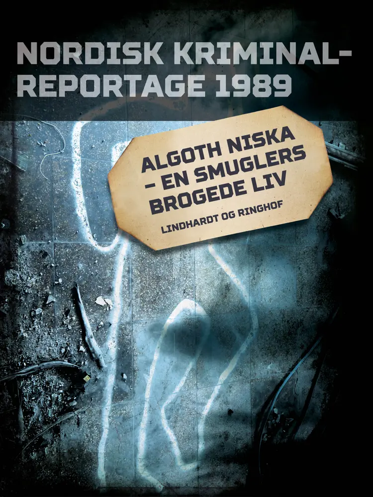Algoth Niska - en smuglers brogede liv af Diverse