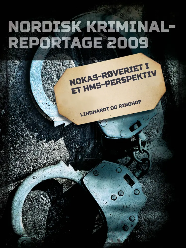NOKAS-røveriet i et HMS-perspektiv af Diverse