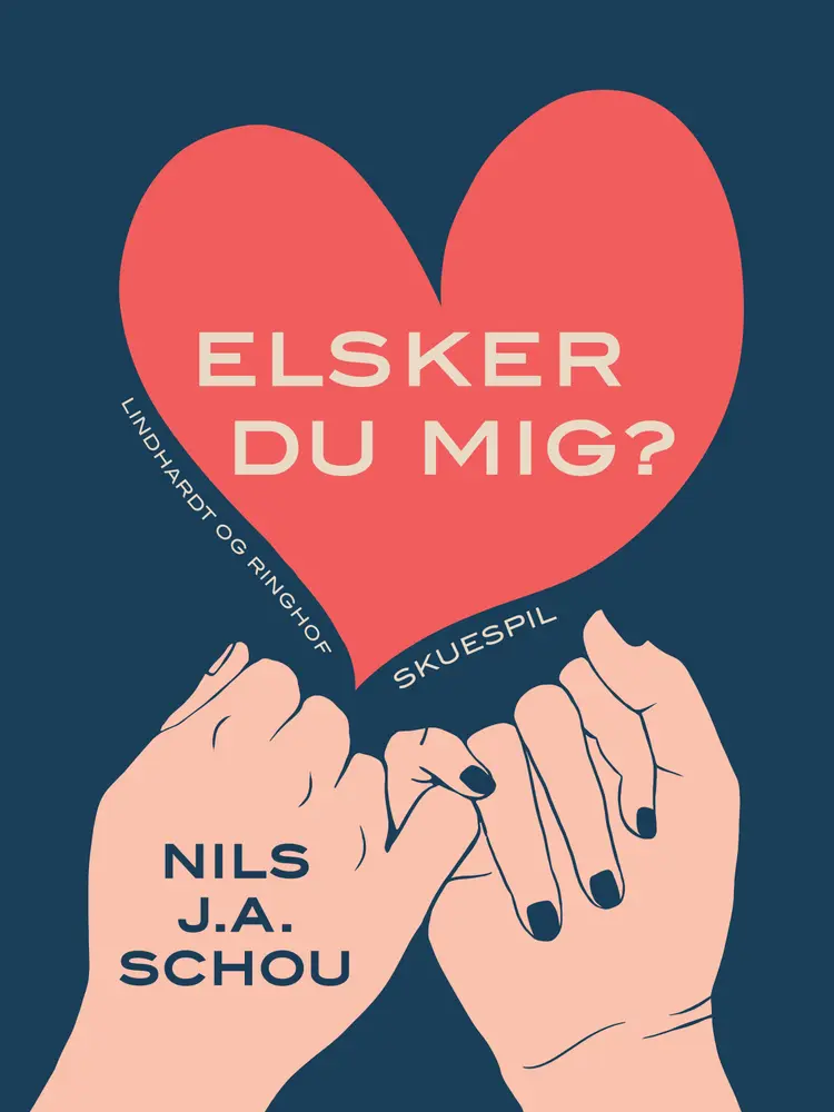 Elsker du mig? af Nils J. A. Schou