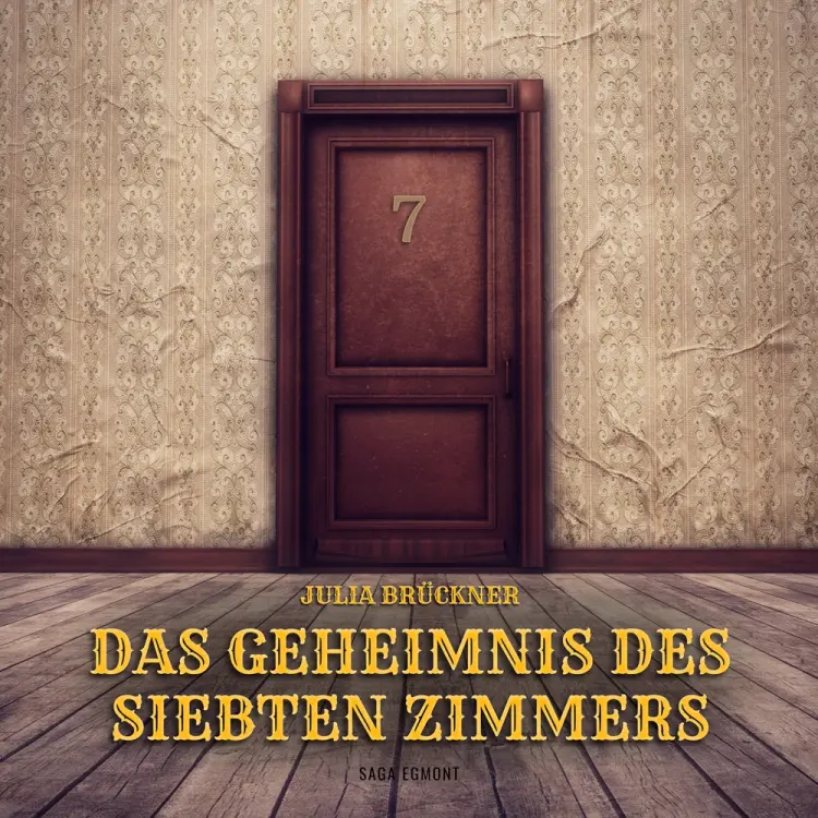 Das Geheimnis des siebten Zimmers af Julia Brückner