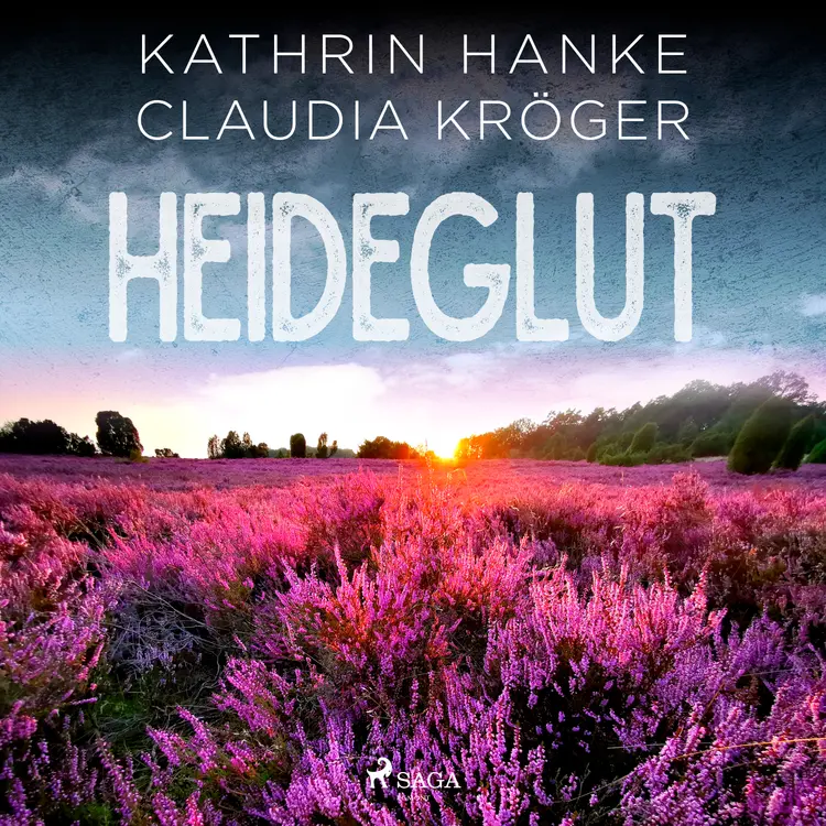 Heideglut (Katharina von Hagemann, Band 4) af Claudia Kröger