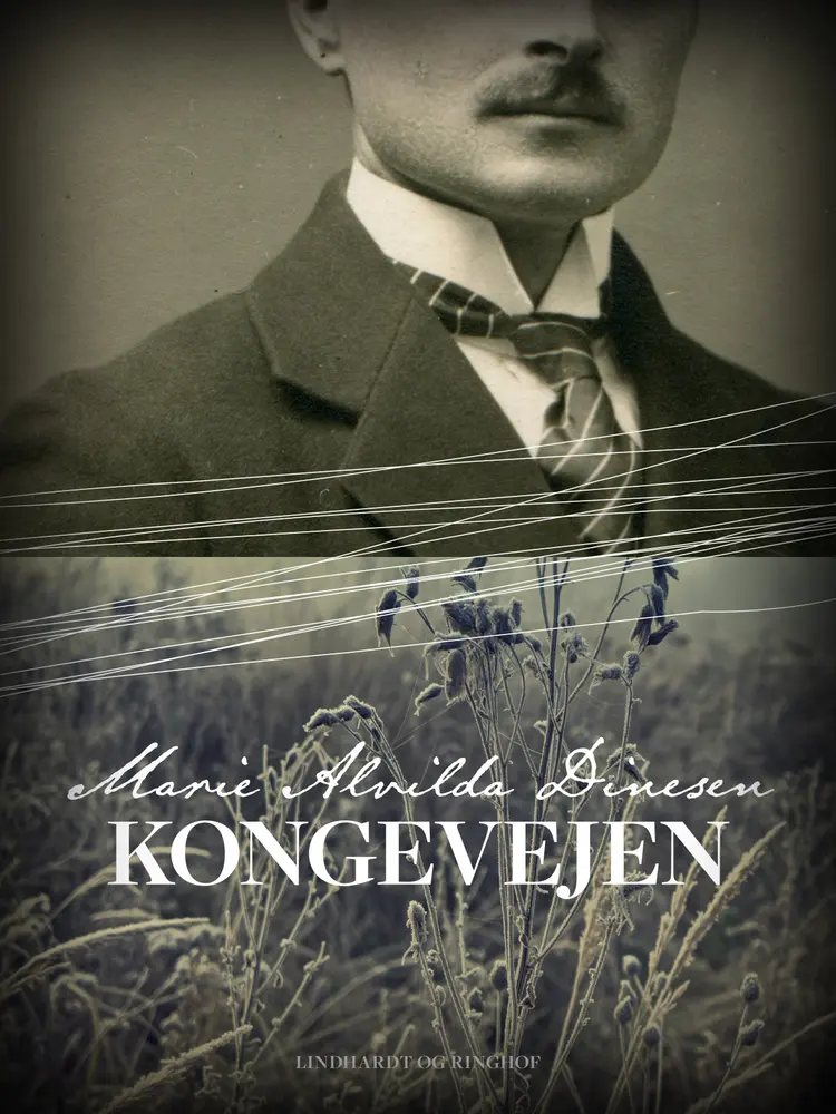 Kongevejen af Marie Alvilda Dinesen