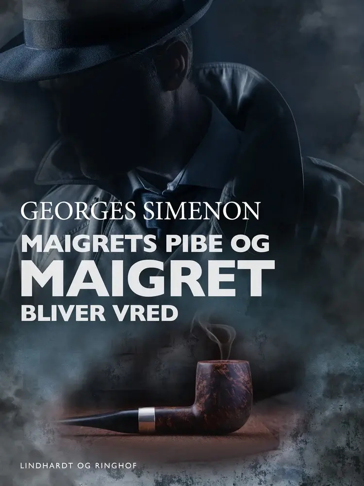 Maigrets pibe / Maigret bliver vred af Georges Simenon