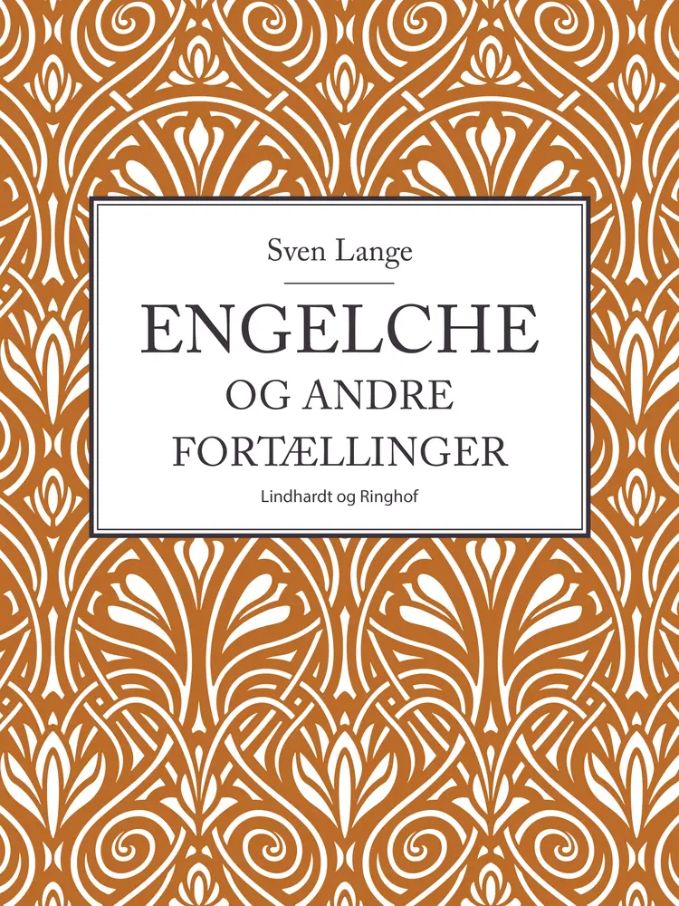 Engelche og andre fortællinger af Sven Lange