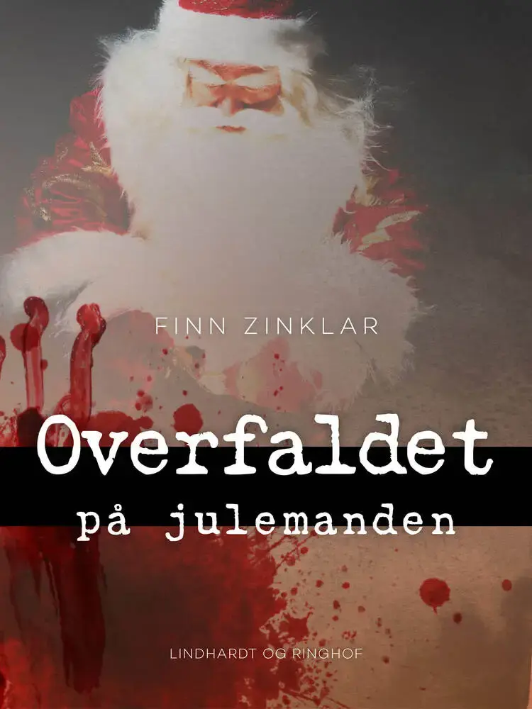 Overfaldet på julemanden af Finn Zinklar