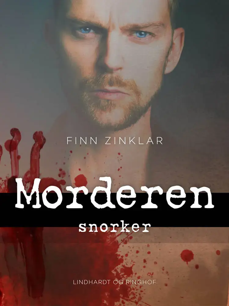 Morderen snorker af Finn Zinklar