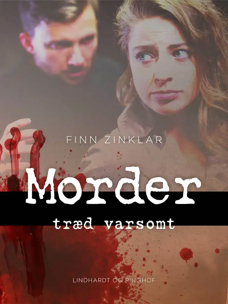 Morder træd varsomt af Finn Zinklar