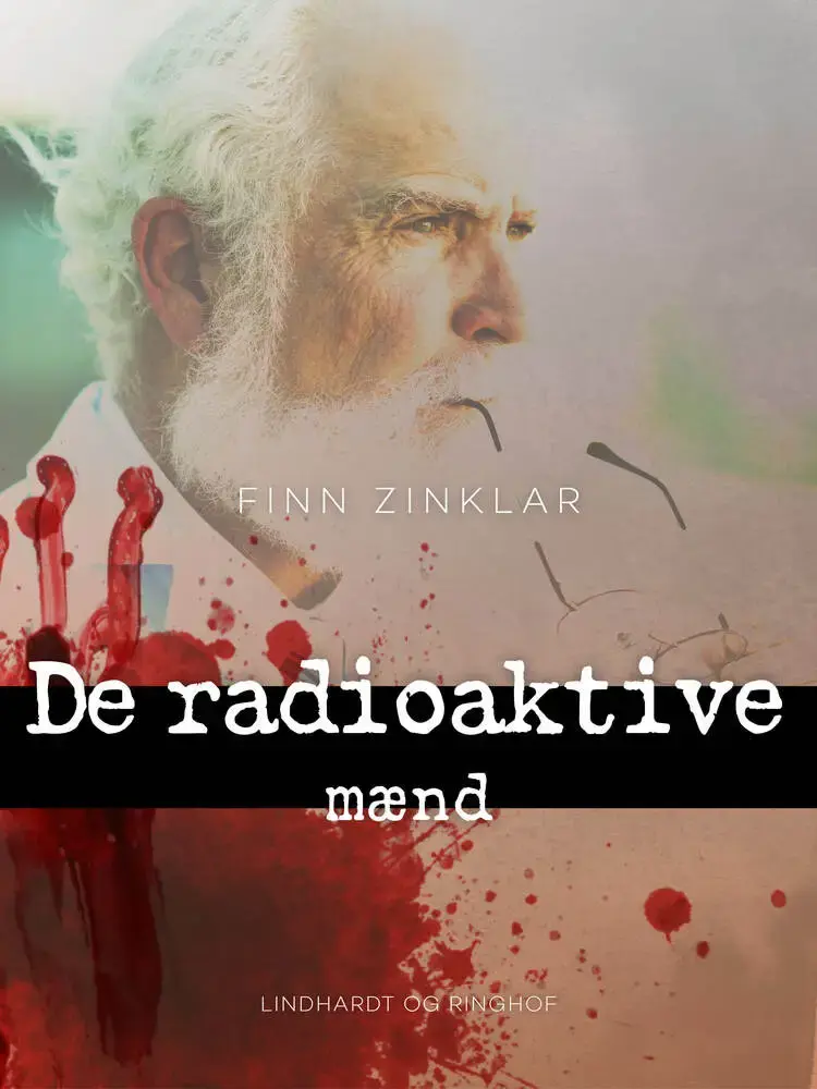 De radioaktive mænd af Finn Zinklar