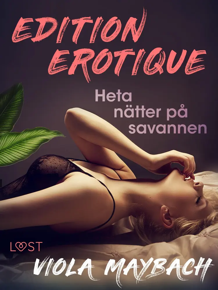 Heta nätter på savannen - Edition Érotique 1 af Viola Maybach