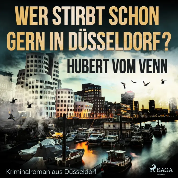 Wer stirbt schon gern in Düsseldorf? - Kriminalroman aus Düsseldorf af Hubert Vom Venn