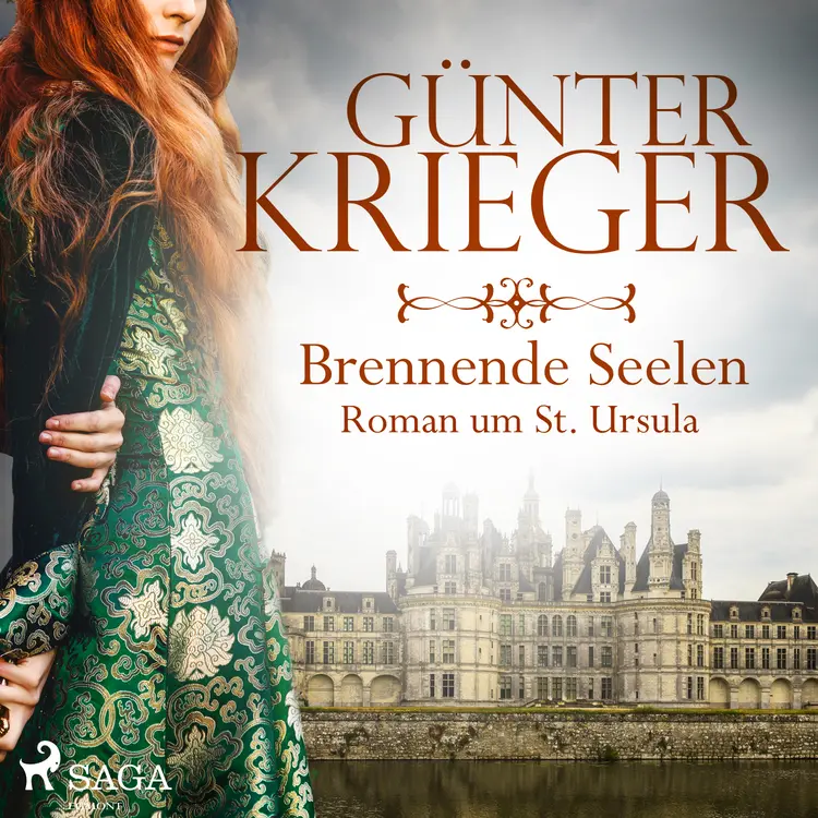 Brennende Seelen - Roman um St. Ursula af Günter Krieger