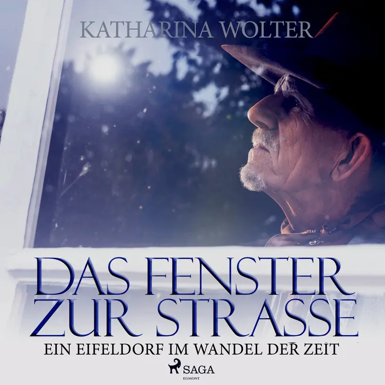 Das Fenster zur Straße - Ein Eifeldorf im Wandel der Zeit af Katharina Wolter