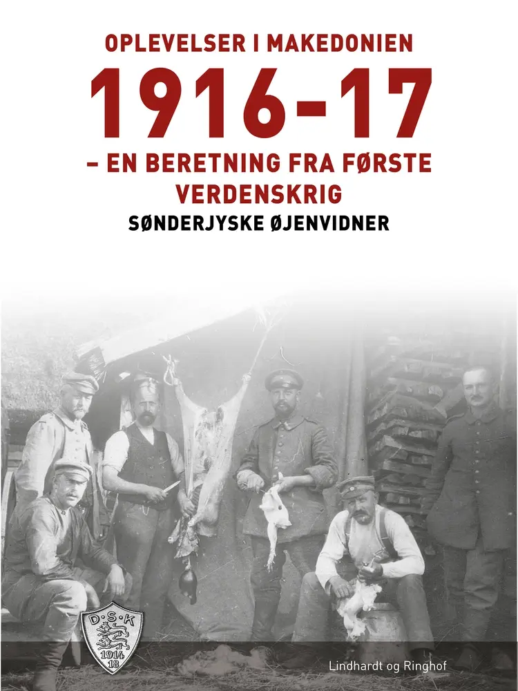 Oplevelser i Makedonien 1916-17 af Sønderjyske Øjenvidner