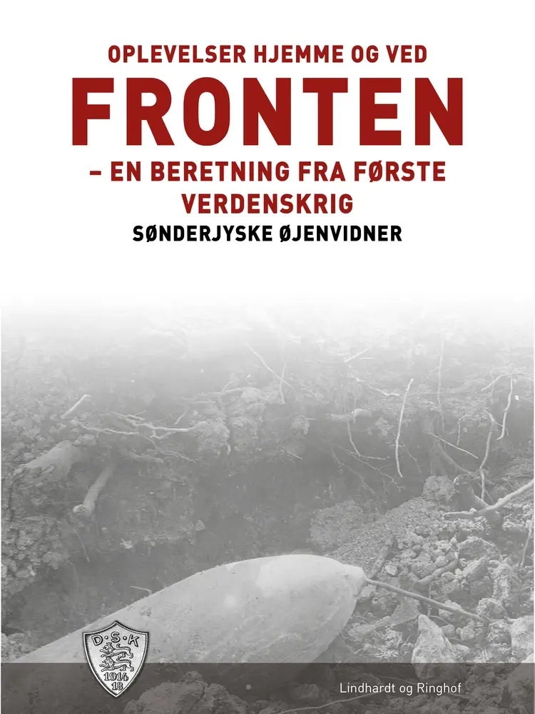 Oplevelser hjemme og ved fronten af Sønderjyske Øjenvidner
