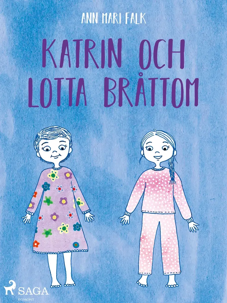 Katrin och Lotta Bråttom af Ann Mari Falk