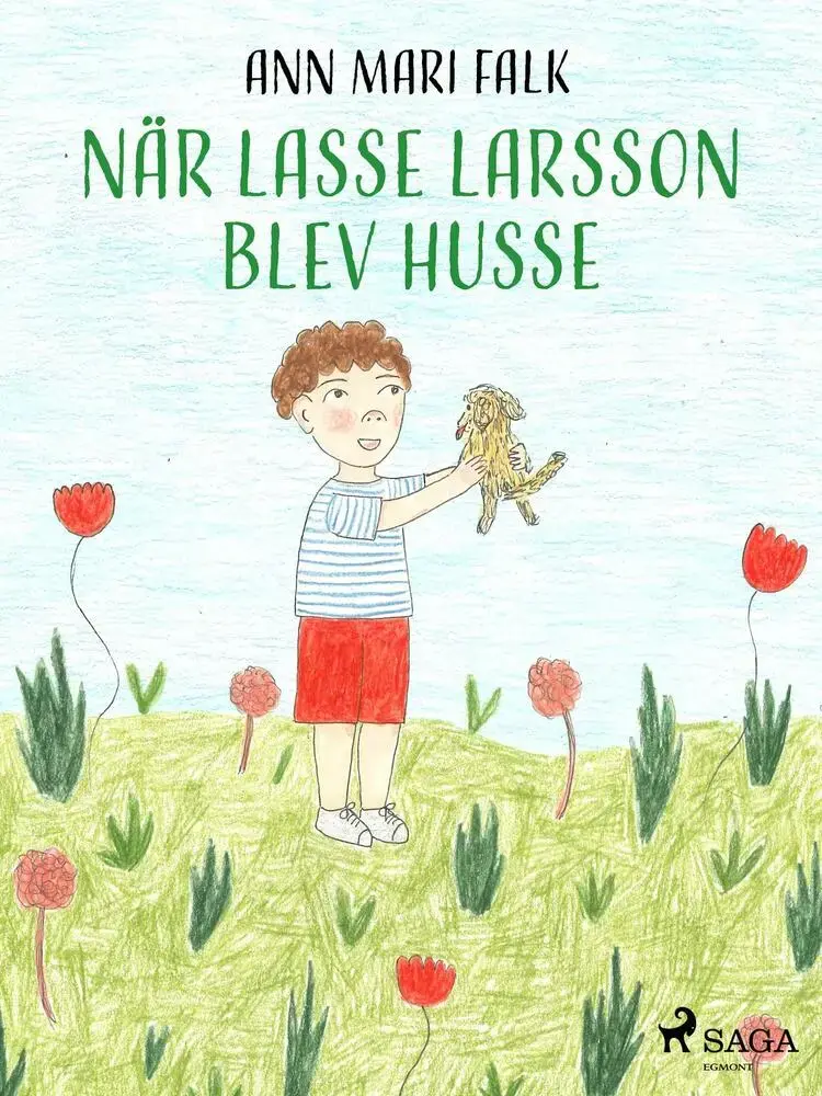 När Lasse Larsson blev husse af Ann Mari Falk